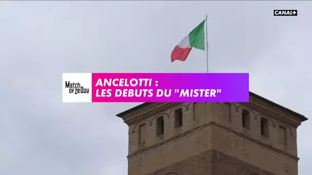 Ancelotti: les débuts du "Mister"