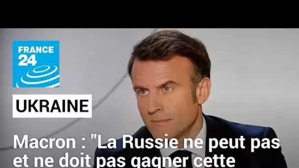La guerre en Ukraine est "existentielle pour l'Europe et pour la France", affirme Emmanuel Macron