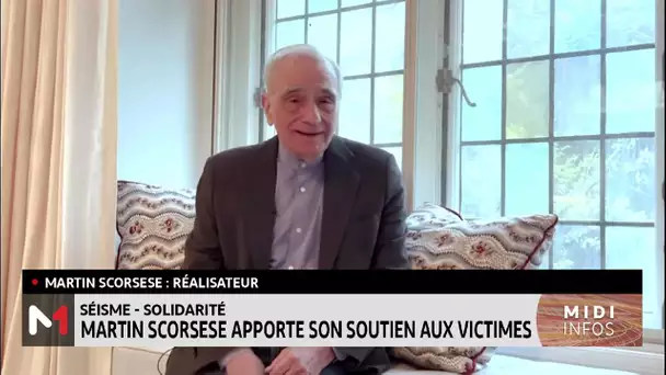 Séisme au Maroc : Martin Scorsese apporte son soutien aux victimes