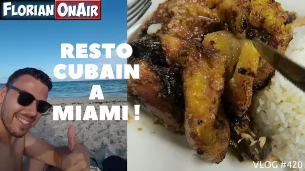 Un plat CUBAIN bien copieux à MIAMI ! -VLOG #420