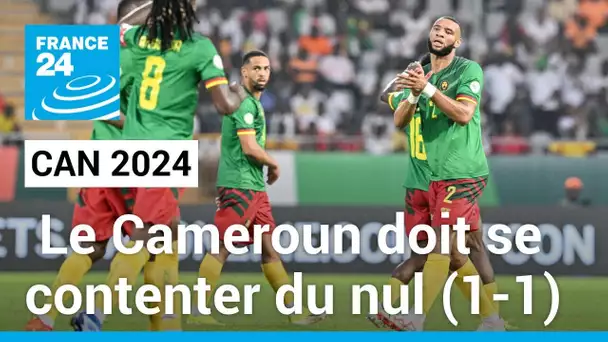 CAN 2024 : Le Cameroun doit se contenter du nul face à la Guinée (1-1) • FRANCE 24