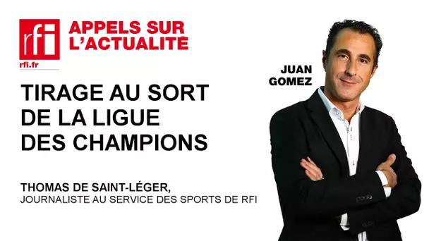 Tirage au sort de la Ligue des Champions 2018