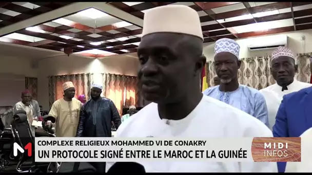 Complexe religieux Mohammed VI de Conakry : Un protocole signé entre le Maroc et la Guinée