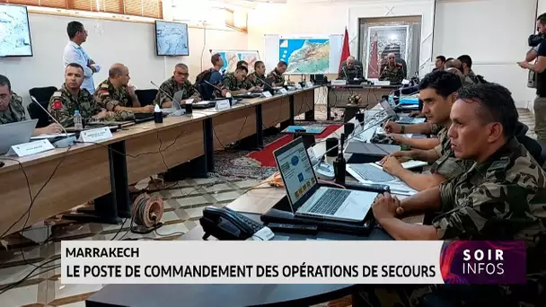 Marrakech: le poste de commandement des opérations de secours