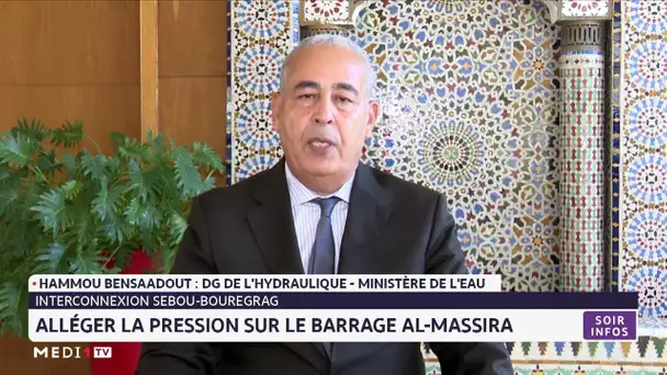Interconnexion Sebou - Bouregrag : alléger la pression sur le barrage Al-Massira