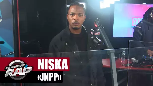 [EXCLU] Niska "JNPP" #PlanèteRap