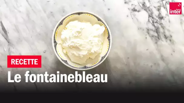 Le fontainebleau - Les recettes (de Paris) de François-Régis Gaudry