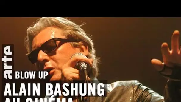 Alain Bashung au cinéma - Blow Up - ARTE