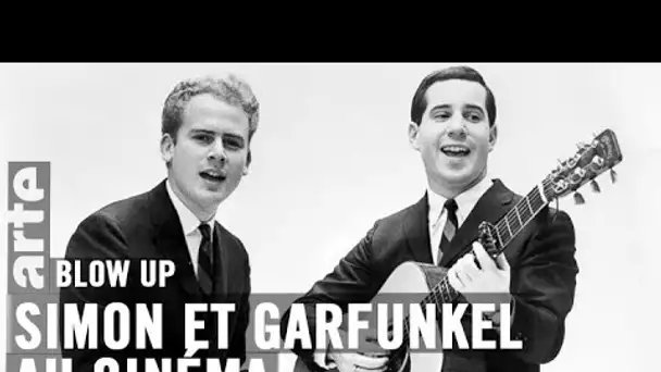 Simon et Garfunkel au cinéma - Blow Up - ARTE