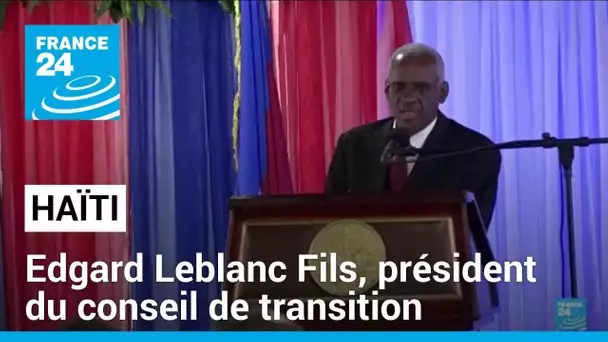 Haïti : Edgard Leblanc Fils choisi comme président du conseil de transition • FRANCE 24