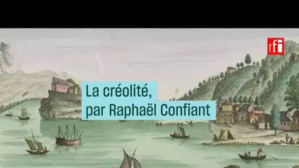 La créolité, par Raphaël Confiant - #CulturePrime