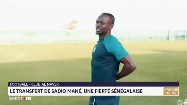 Club Al-Nassr : le transfert de Sadio Mané, une fierté sénégalaise