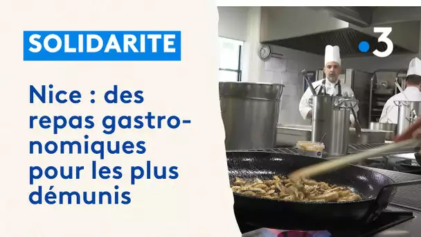 Un repas solidaire pour les plus démunis à Nice, sous l'égide de grands chefs