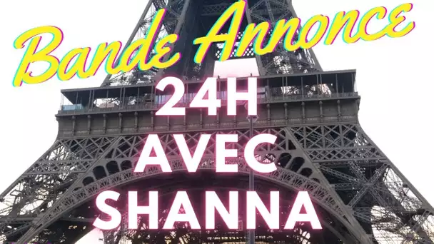 BANDE ANNONCE - 24H AVEC SHANNA KRESS