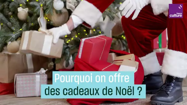 Pourquoi s'offre-t-on des cadeaux à Noël ?