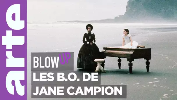 Les B.O. de Jane Campion - Blow Up - ARTE
