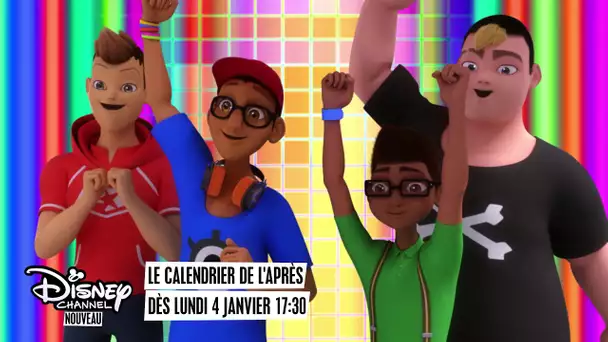 Le calendrier de l'après : dès le lundi 4 janvier à 17H30 sur Disney Channel !