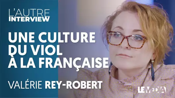 UNE CULTURE DU VIOL À LA FRANÇAISE