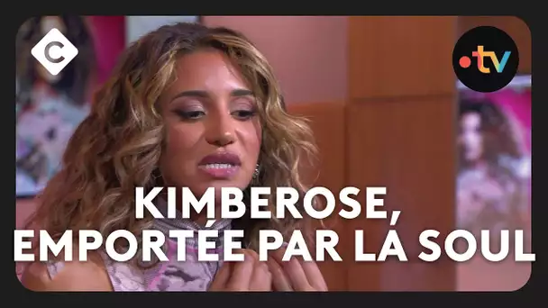 Kimberose, emportée par la soul - C à Vous -  02/10/2024