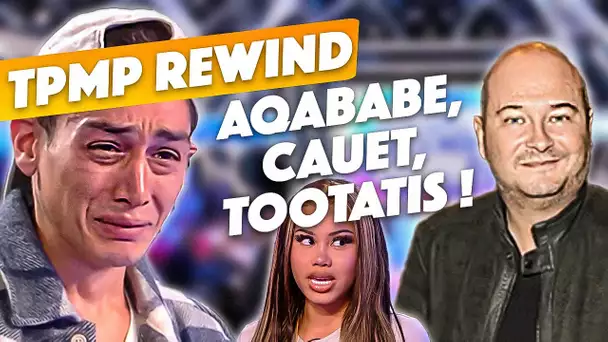 TPMP Rewind : Aqababe craque en direct, l'affaire Cauet...