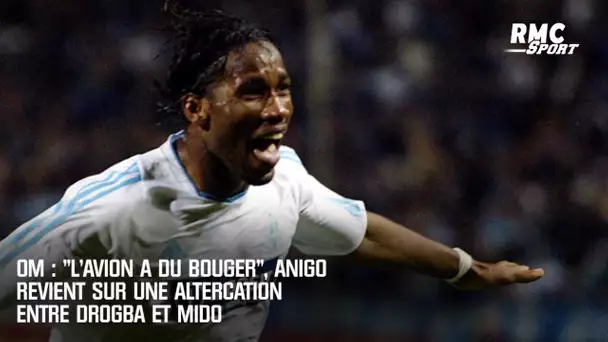 OM : "L'avion a dû bouger !", Anigo revient sur une altercation entre Drogba et Mido