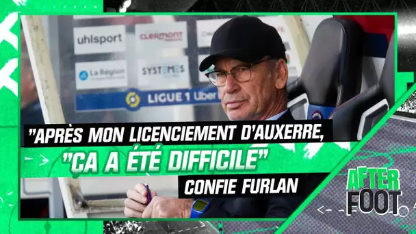 After : "Après mon licenciement d'Auxerre, ça a été particulièrement difficile" confie Furlan