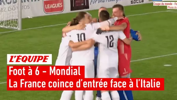 Foot à 6 - Mondial : La France refroidie d'entrée par l'Italie