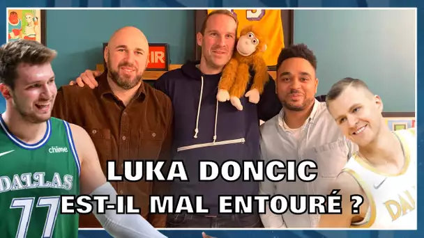 LUKA DONCIC EST-IL MAL ENTOURÉ ? NBA First Day Show #112