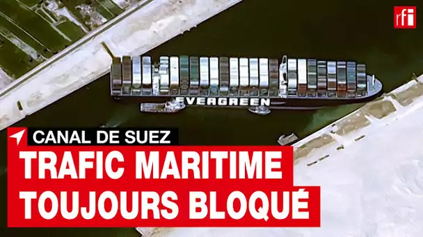 Canal de Suez: le sauvetage du porte-conteneurs s'avère extrêmement difficile