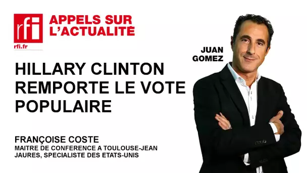 Hillary Clinton remporte le vote populaire