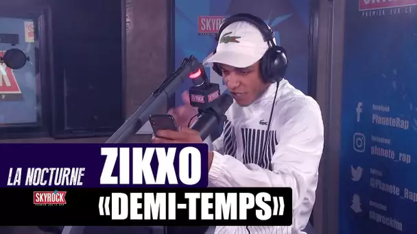 Zikxo - Freestyle "Demi-temps" #LaNocturne