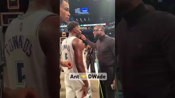 Dwyane Wade shows some love to Ant Edwards in Brooklyn! #Shorts
