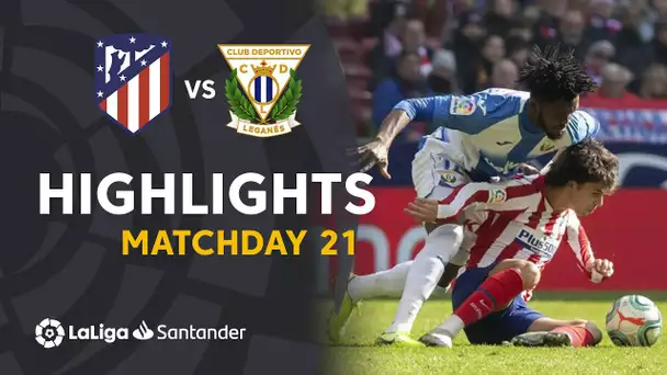 Highlights Atlético de Madrid vs CD Leganés (0-0)