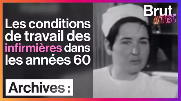 Les infirmières et leurs conditions de travail dans les années 60