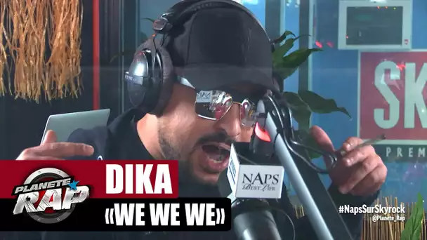 [EXCLU] Dika "We we we" #PlanèteRap