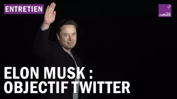 Twitter, la nouvelle mission d’Elon Musk