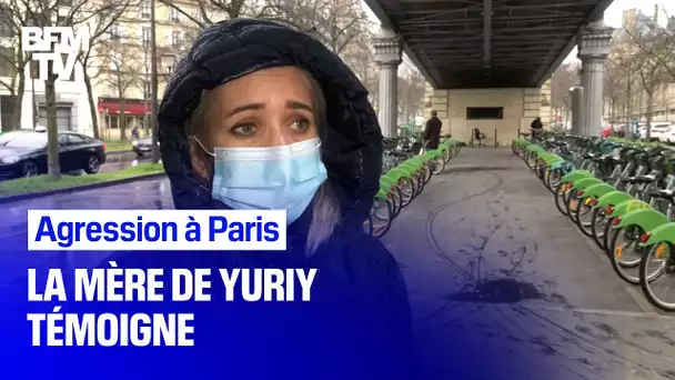 La mère de Yuriy, un jeune de 15 ans qui s'est fait agresser à Paris, témoigne