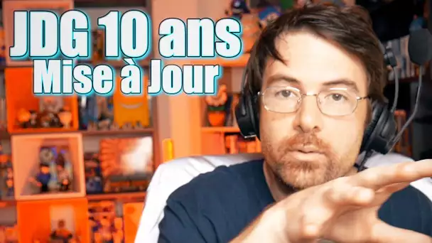 JDG 11 Ans - La grosse mise à jour!