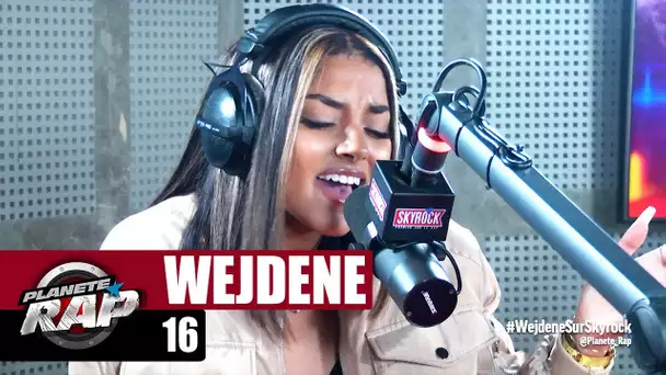 Wejdene "16" #PlanèteRap