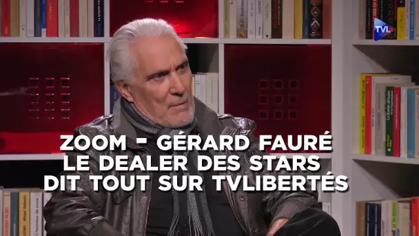 Gérard Fauré : le dealer des stars dit tout sur TV Libertés !