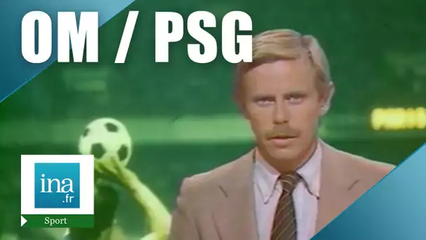 Football : PSG - OM 1979 | Archive INA