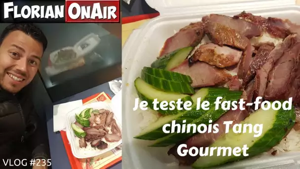 Je teste le fast food chinois Tang Gourmet - VLOG #235