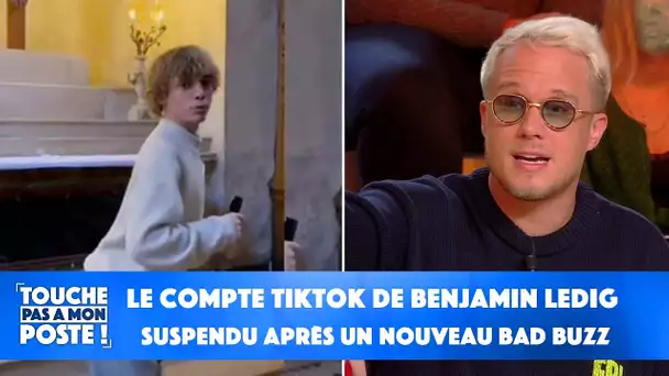 Le compte TikTok de Benjamin Ledig suspendu après un nouveau bad buzz