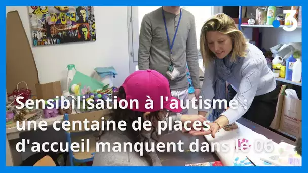 Sensibilisation à l'autisme : une centaine de places d'accueil manquantes dans les Alpes-Maritimes