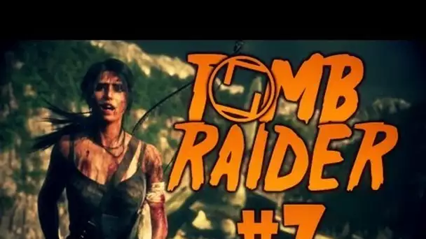 Tomb Raider - C'EST LA GUERRE ! | Lara je t'appelle Zeus | Episode 7