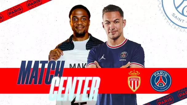 🎙🇫🇷 Match Center AS Monaco - Paris Saint-Germain avec AF5 et Tripy Makonda 🔴🔵