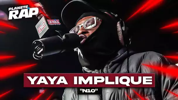 Yaya impliqué - N10 #PlanèteRap