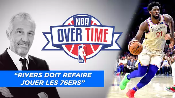 🏀 Overtime : "Rivers doit refaire jouer les 76ers"