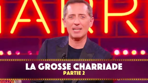 La grosse charriade - Partie 2