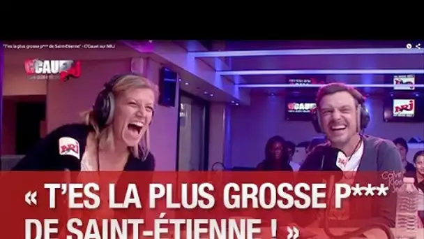 'T&#039;es la plus grosse p*** de Saint-Etienne' - C’Cauet sur NRJ